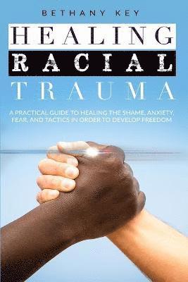 Bethany Key - Healing Racial Trauma, Häftad