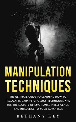 Bethany Key - Manipulation Techniques, Inbunden