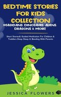 Bedtime Stories For Kids Collection- Magicians, Dinosaurs, Aliens, Dragons& More!