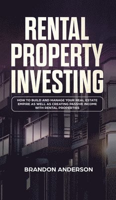 Brandon Anderson - Rental Property Investing, Inbunden