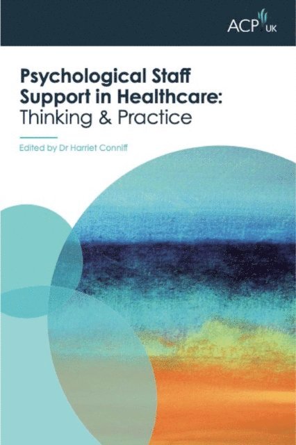 Harriet Conniff - Psychological Staff Support in Healthcare, E-bok
