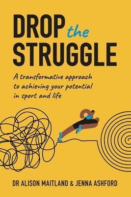 Alison Maitland, Jenna Ashford - Drop The Struggle, Häftad