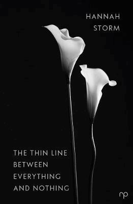 Hannah Storm - Thin Line Between Everything and Nothing, Häftad