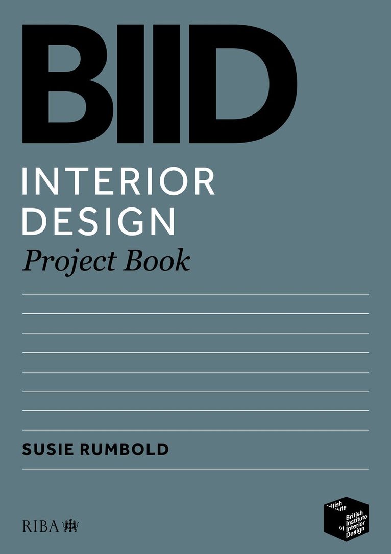 Susie Rumbold - BIID Interior Design Project Book, Häftad