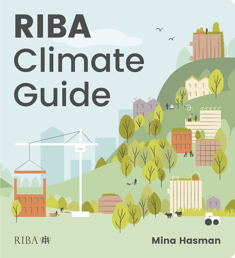 Mina Hasman - RIBA Climate Guide, Häftad