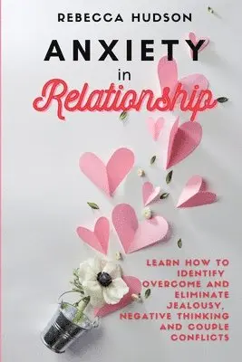 Rebecca Hudson - Anxiety In Relationship, Häftad. Tillgänglighet: Lägg i varukorg