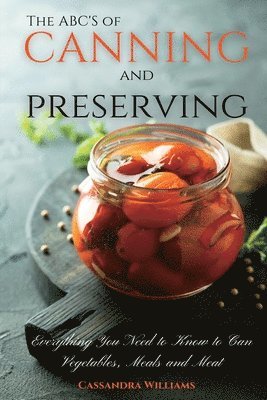 Cassandra Williams - ABC'S of Canning and Preserving, Häftad