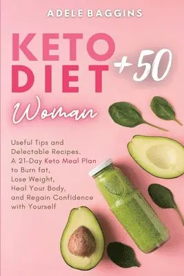 Adele Baggins - Keto Diet for Women + 50, Häftad. Tillgänglighet: Lägg i varukorg