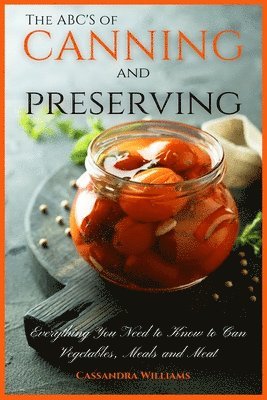 Cassandra Williams - ABC'S of Canning and Preserving, Häftad