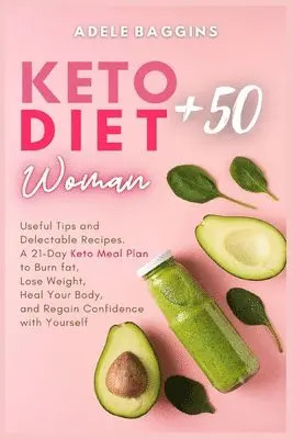 Adele Baggins - Keto Diet for Women + 50, Häftad. Tillgänglighet: Lägg i varukorg