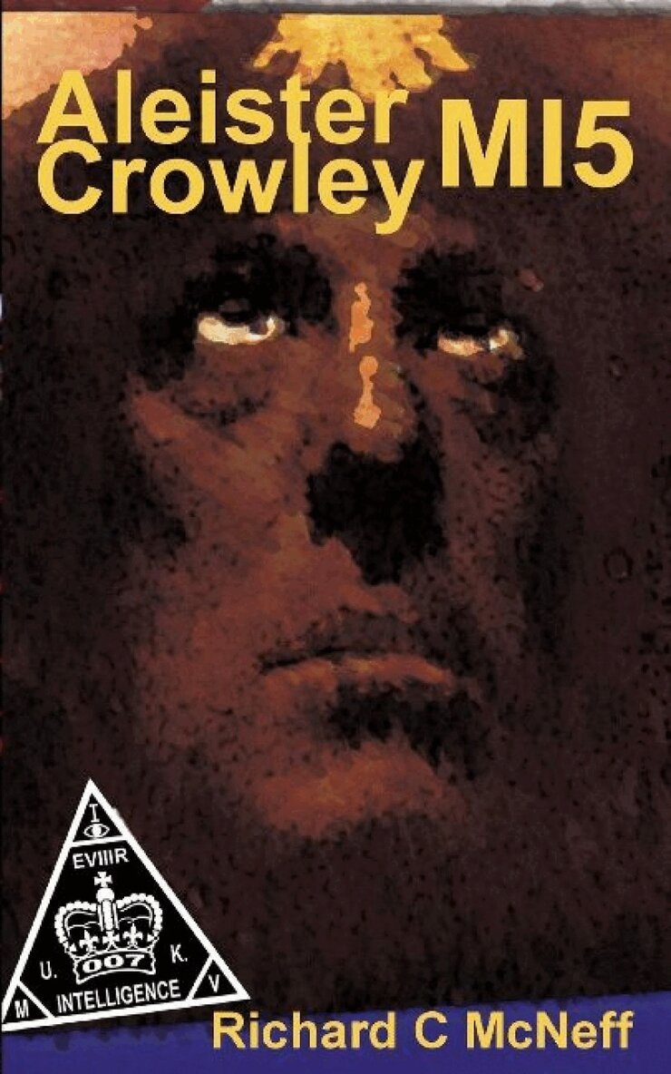 Richard C McNeff - Aleister Crowley MI5, Häftad