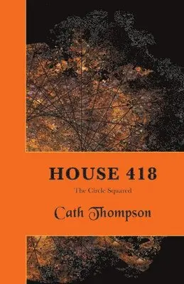 Cath Thompson - House 418, Häftad. Tillgänglighet: Lägg i varukorg