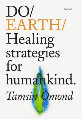Tamsin Omond - Do Earth, Häftad