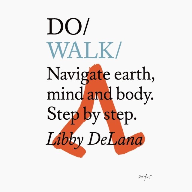 Libby DeLana - Do Walk - Navigate earth, mind and body. Step by step, Ljudbok