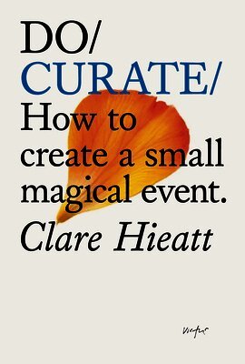 Clare Hieatt - Do Curate, Häftad