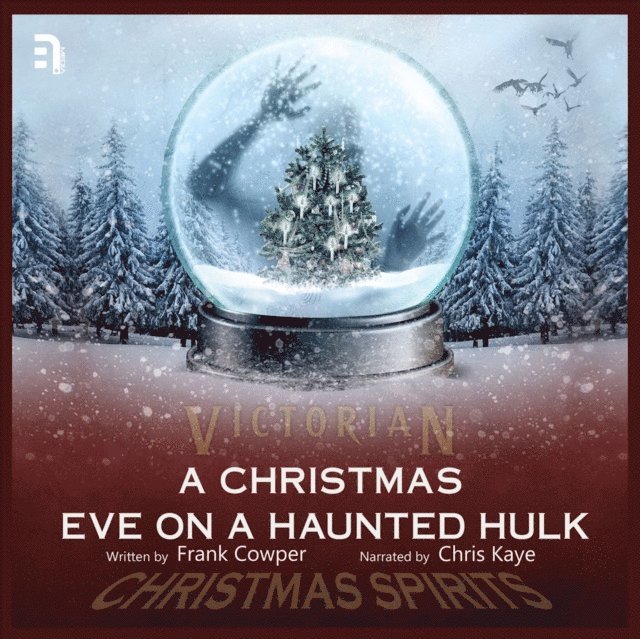 Frank Cowper - Christmas Eve on a Haunted Hulk, Ljudbok