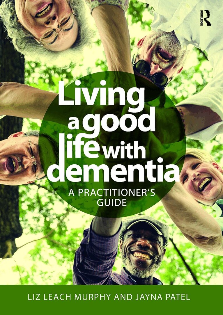 Living a good life with Dementia