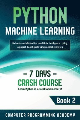 Computer Programming Academy - Python Machine Learning, Häftad