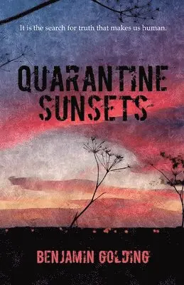 Benjamin Golding - Quarantine Sunsets, Häftad. Tillgänglighet: Lägg i varukorg