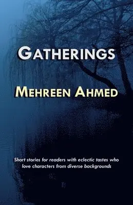 Mehreen Ahmed - Gatherings, Häftad. Tillgänglighet: Lägg i varukorg