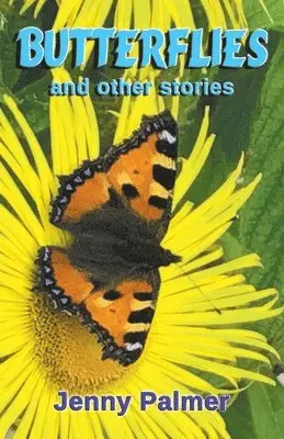 Jenny Palmer - Butterflies and Other Stories, Häftad. Tillgänglighet: Lägg i varukorg