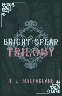 Bright Spear trilogy