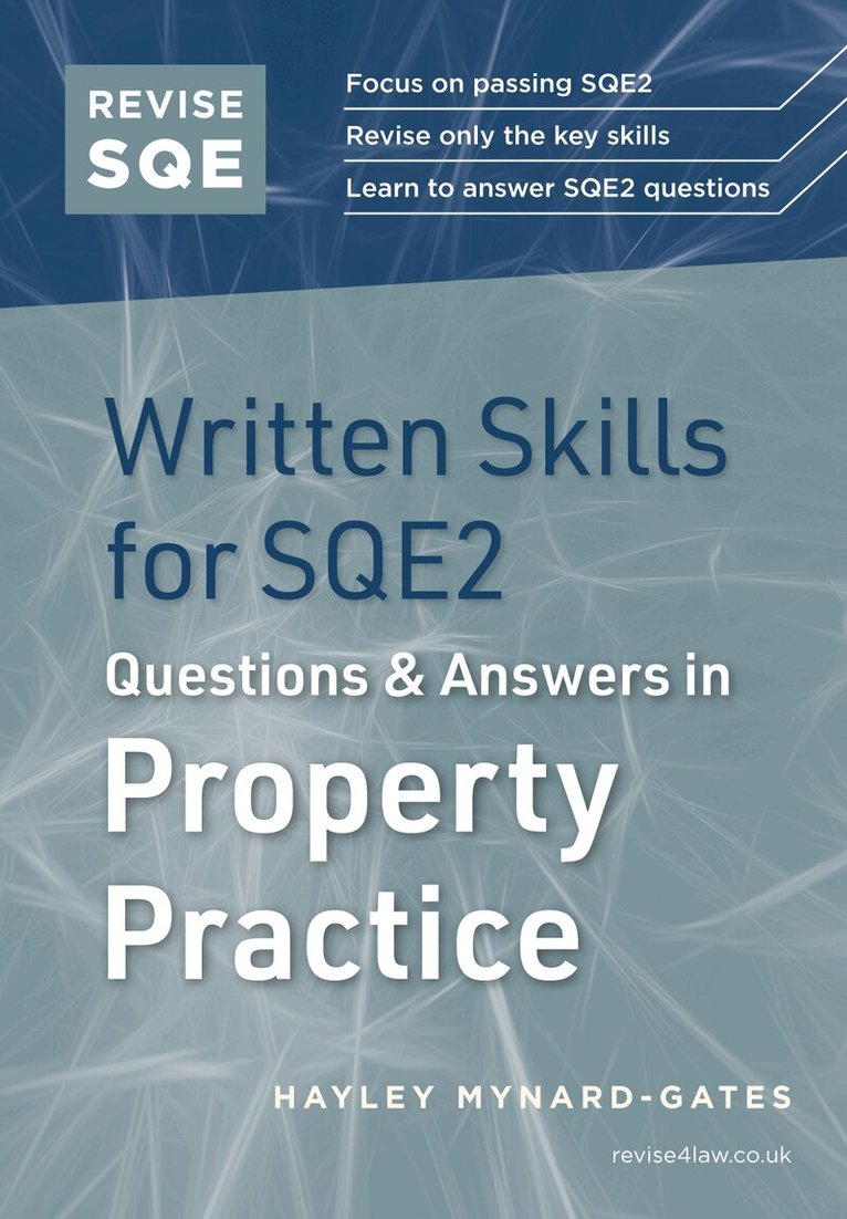 Hayley Mynard-Gates - Revise SQE Written Skills for SQE2: Questions & Answers in Property Practice, Häftad