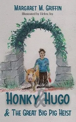 Margaret Griffin - Honky and Hugo and the Great Big Pig Heist, Häftad. Tillgänglighet: Lägg i varukorg