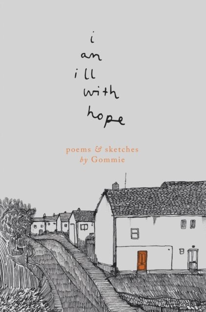 Gommie - i am ill with hope, E-bok