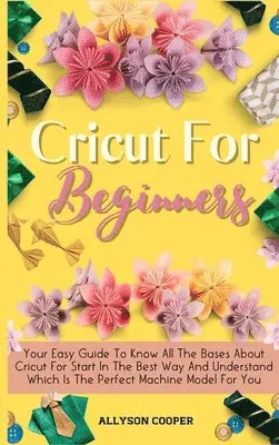 Allyson Cooper - Cricut For Beginners Small Guide, Inbunden. Tillgänglighet: Lägg i varukorg