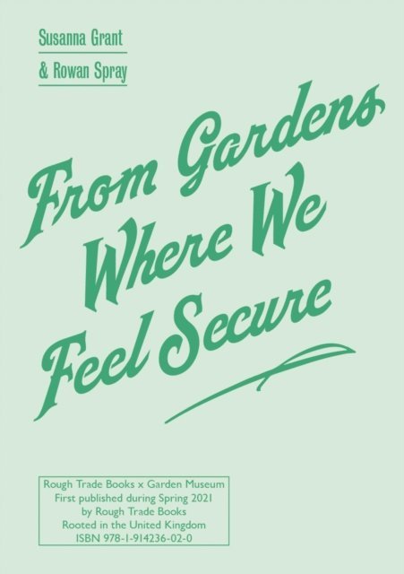 Rowan Spray, Susanna Grant - From Gardens Where We Feel Secure, E-bok