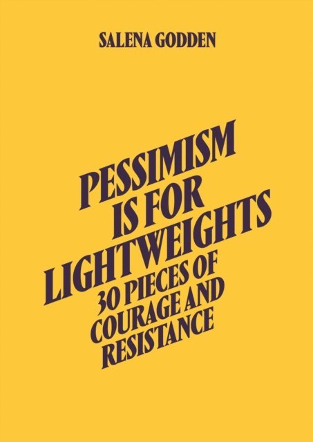 Salena Godden - Pessimism is for Lightweights, E-bok. Tillgänglighet: Lägg i varukorg