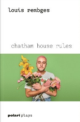 Louis Rembges - Chatham House Rules, Häftad