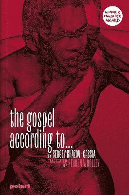 Sergey Khazov-Cassia - Gospel According To..., Häftad
