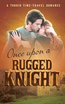 Helen Louise Cox - Once Upon a Rugged Knight, Häftad