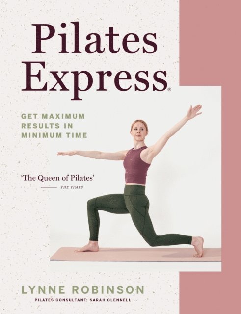 Lynne Robinson - Pilates Express, E-bok