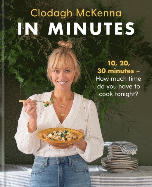 Clodagh McKenna Ltd, Clodagh McKenna - In Minutes, E-bok