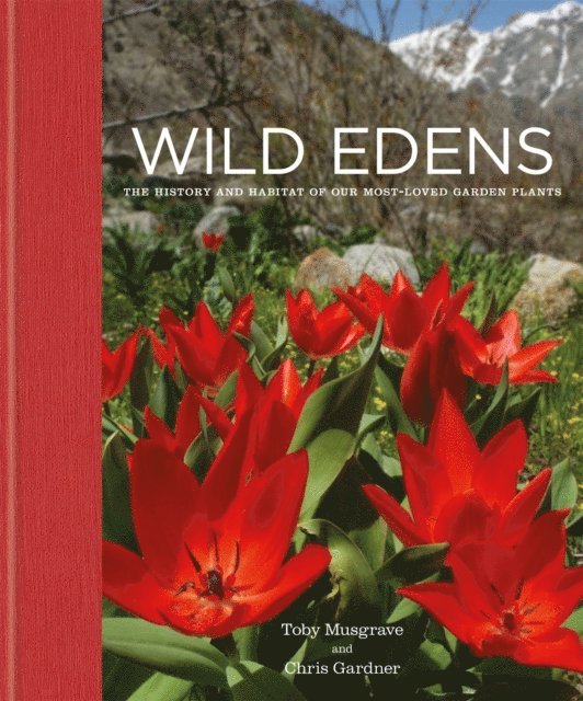 Toby Musgrave, Chris Gardner - Wild Edens, E-bok