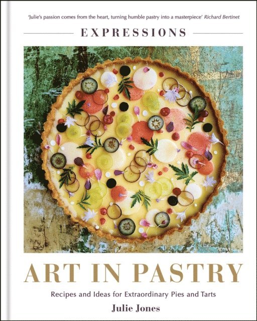Julie Jones - Expressions: Art in Pastry, E-bok