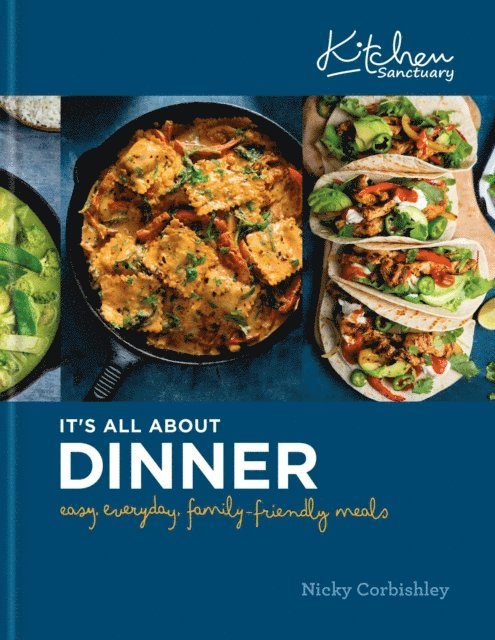 Nicky Corbishley - Kitchen Sanctuary: It's All About Dinner, E-bok. Tillgänglighet: Lägg i varukorg