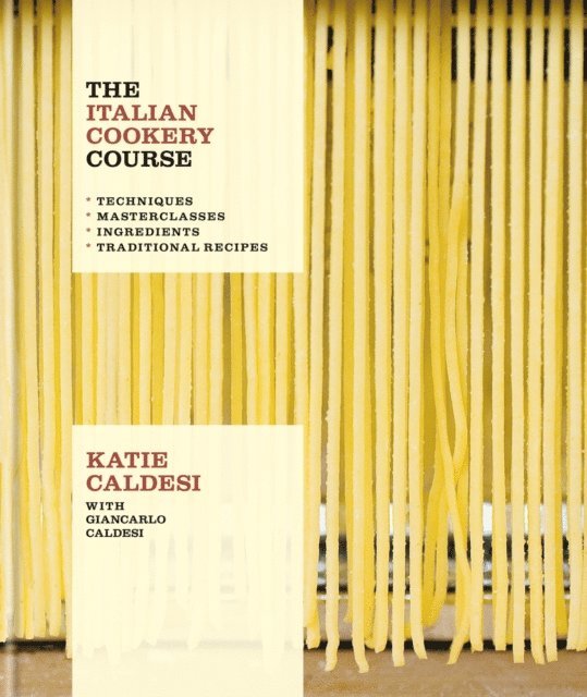 Giancarlo Caldesi, Katie Caldesi - Italian Cookery Course, E-bok