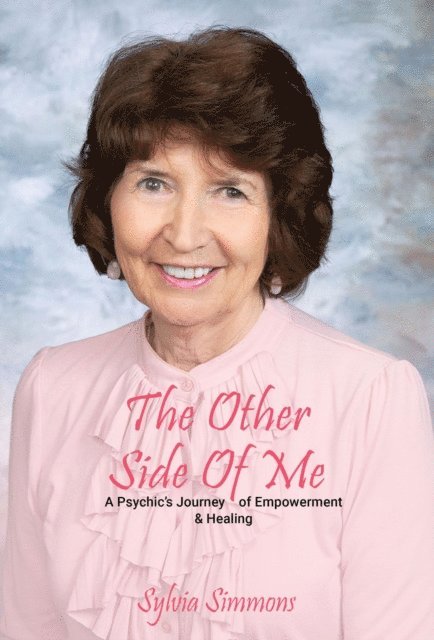 Sylvia Simmons - Other Side Of Me - A Psychic's Journey of Empowerment and Healing, E-bok. Tillgänglighet: Lägg i varukorg