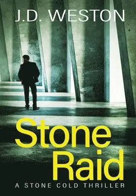 J.D. Weston - Stone Raid, Inbunden. Tillgänglighet: Lägg i varukorg