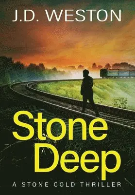 J.D. Weston - Stone Deep, Inbunden. Tillgänglighet: Lägg i varukorg