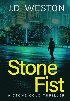 J.D. Weston - Stone Fist, Inbunden. Tillgänglighet: Lägg i varukorg