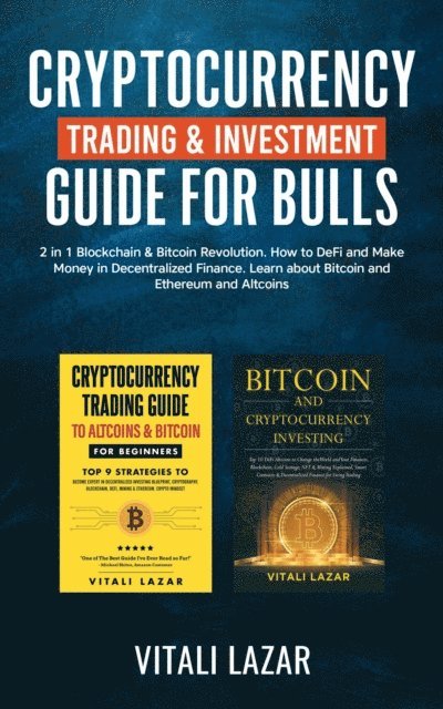 Vitali Lazar - Cryptocurrency Trading & Investment Guide for Bulls, E-bok