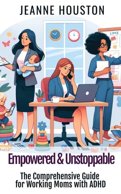 Jeanne Houston - Empowered & Unstoppable, E-bok