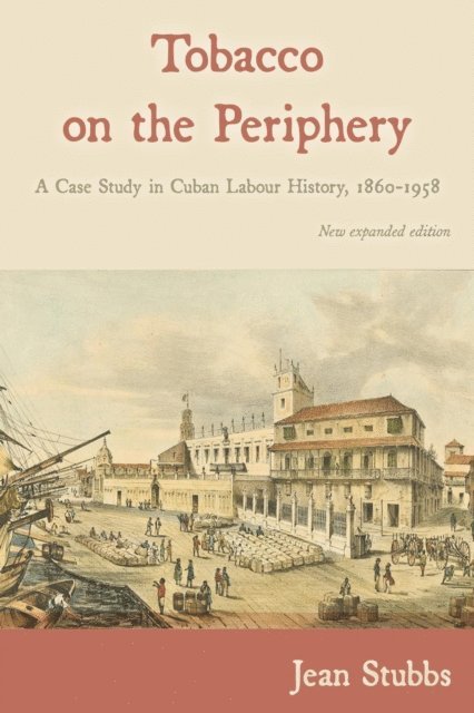 Jean Stubbs - Tobacco on the Periphery, E-bok