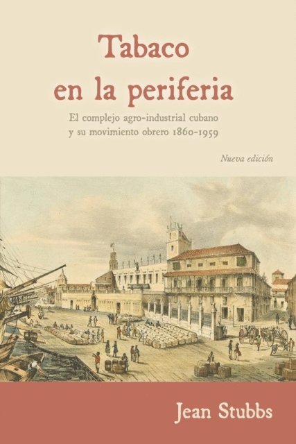 Jean Stubbs - Tabaco en la periferia, E-bok