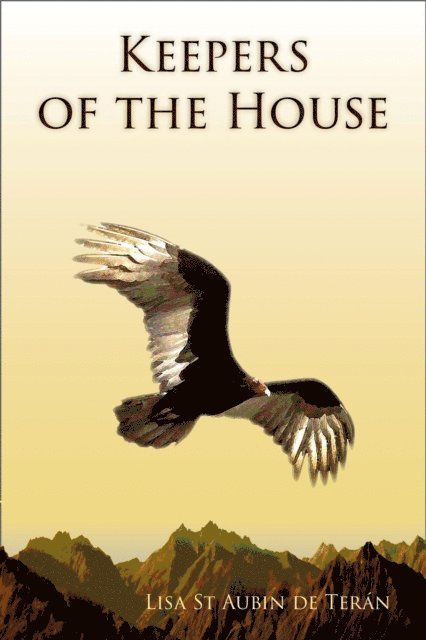Lisa St Aubin de Teran - Keepers of the House, E-bok